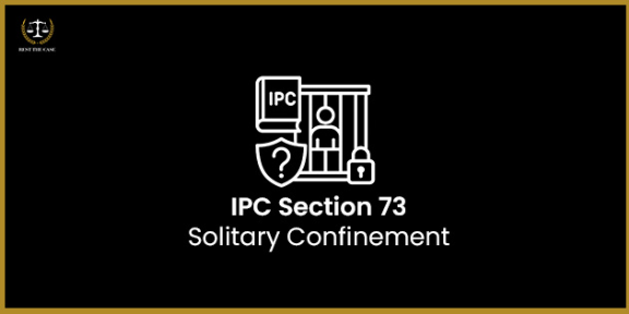 Feature Image for the blog - आयपीसी कलम ७३ - एकांतवास