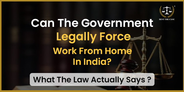 Work From Home Law In India: Legal Rules, Employee Rights & Employer Obligations