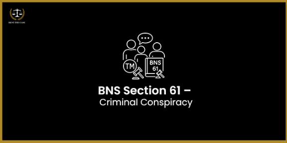 Feature Image for the blog - BNS Section 61 – Criminal Conspiracy