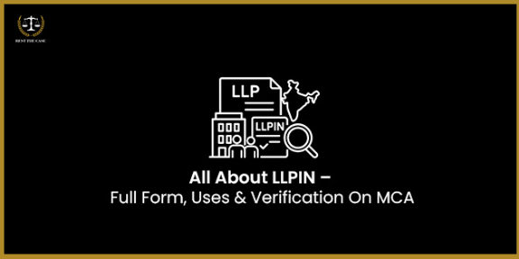 Feature Image for the blog - LLPIN म्हणजे काय? अर्थ, स्वरूप आणि ते कसे शोधायचे