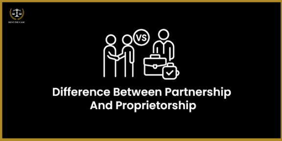 Difference Between Partnership And Proprietorship