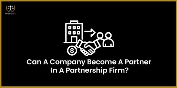 Feature Image for the blog - एखादी कंपनी भागीदारी फर्ममध्ये भागीदार होऊ शकते का?