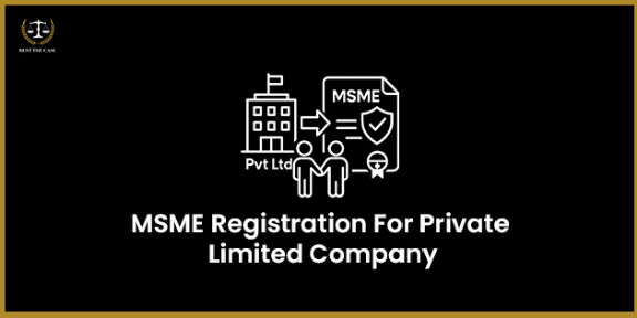 MSME Registration For Private Limited Company In India