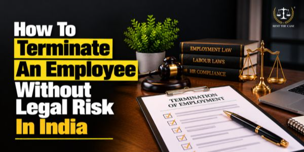 Feature Image for the blog - How to Terminate An Employee Without Legal Risk In India