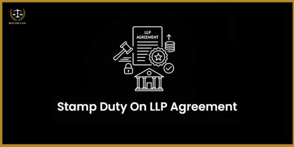Feature Image for the blog - Stamp Duty On LLP Agreement In India : State-Wise & Calculation Guide