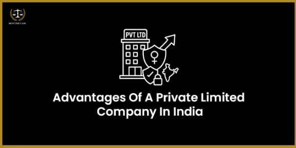 Feature Image for the blog - भारत में एक प्राइवेट लिमिटेड कंपनी के लाभ