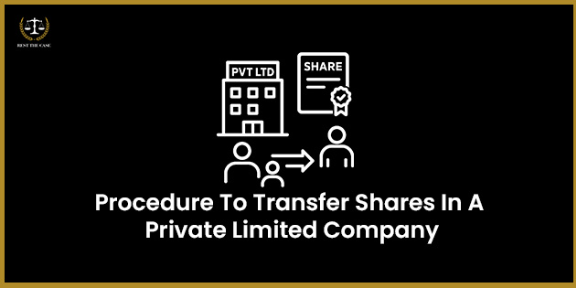Feature Image for the blog - प्रायव्हेट लिमिटेड कंपनीमधील शेअर्स हस्तांतरित करण्याची प्रक्रिया
