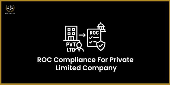 Feature Image for the blog - ROC Compliance For Private Limited Company In India